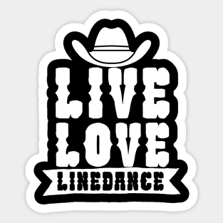 Live love linedance Sticker